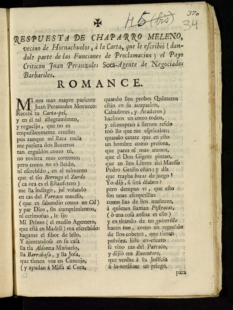 Miniatura de Respuesta de Chaparro Meleno vecino de Hornachuelos a la carta que le escribió (dandole parte de las Funciones de Proclamacion) el Payo Criticon Juan Peranzules Sota-Agente de Negociados Barbariles : Romance