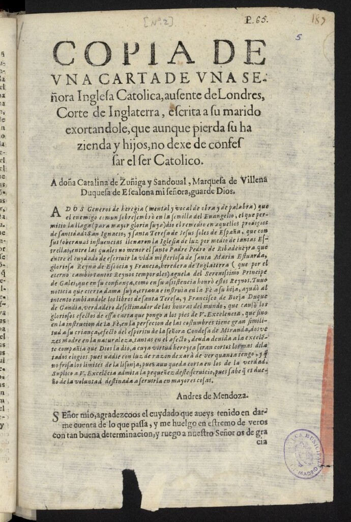 Miniatura de Copia de una carta de una señora Inglesa Catolica, ausente de Londres, corte de Inglaterra, escrita a su marido exortandole, que aunque pierda su hazienda y hijos, no dexe de confessar el ser Catolico