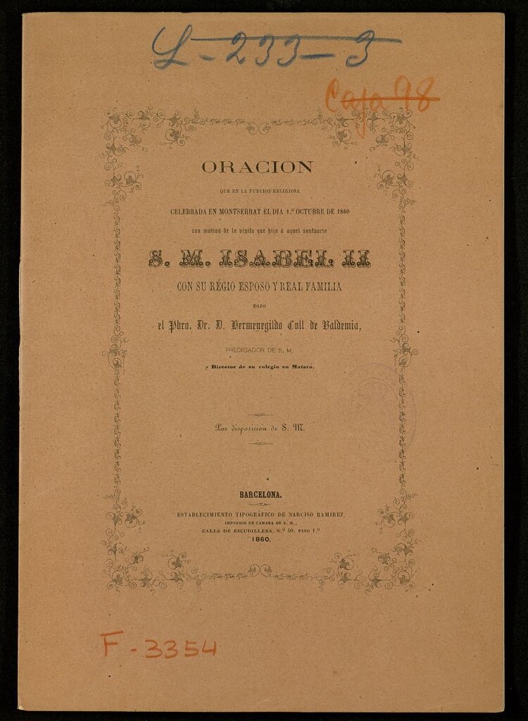 Miniatura de Oración que en la función religiosa celebrada en Montserrat el día 1º de octubre de 1860 con motivo de la visita que hizo a aquel santuario S. M. Isabel II con su regio esposo y real familia dijo el Pbro. Dr. D. Hermenegildo Coll de Baldemia