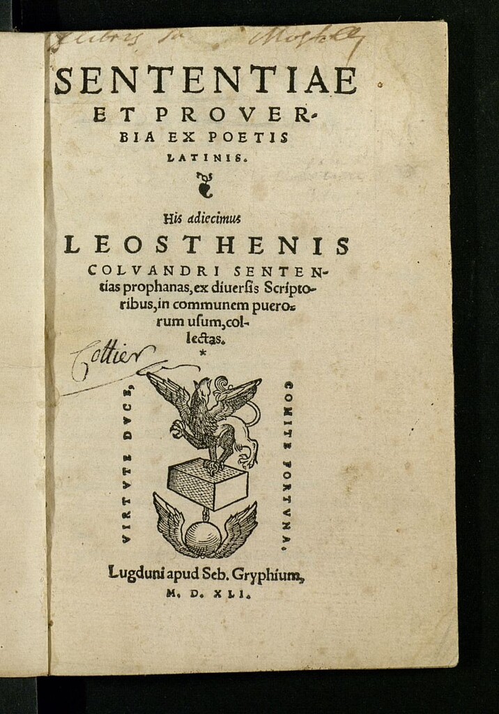 Miniatura de Sententiae et proverbia ex poetis latinis ; His adiecimus Leosthenis Colvandri sententias prophanas, ex diuersis Scriptoribus, in communem puerorum usum, colectas