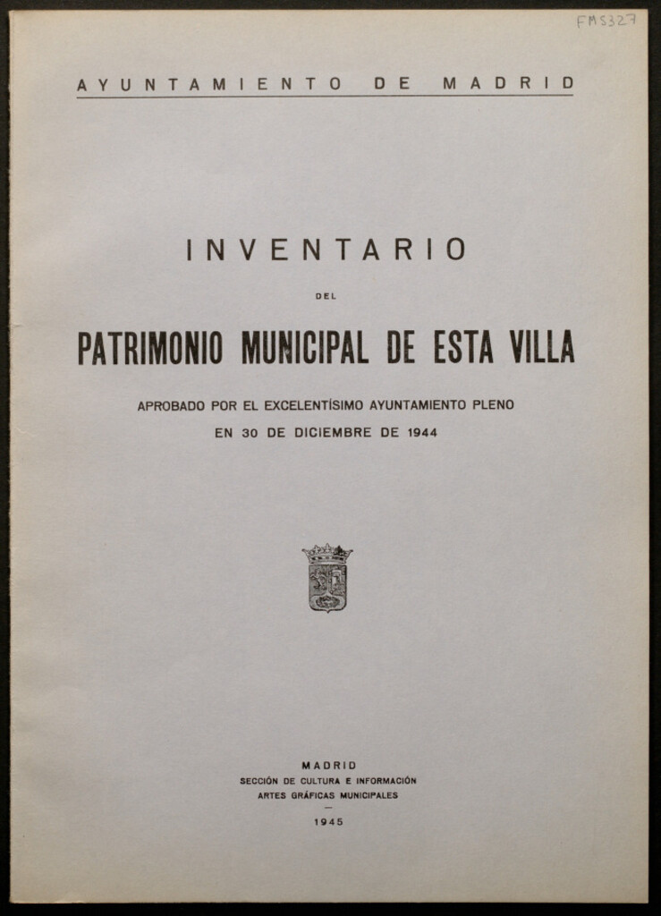 Miniatura de Inventario del patrimonio municipal de esta Villa : aprobado... en 30 de diciembre de 1944
