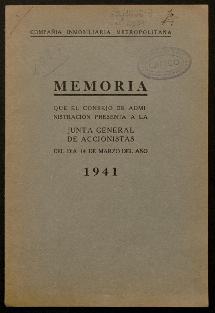 Miniatura de Memoria que el Consejo de Administración presenta a la Junta General de Accionistas del día 14 de Marzo del año 1941 / Compañía Inmobiliaria Metropolitana