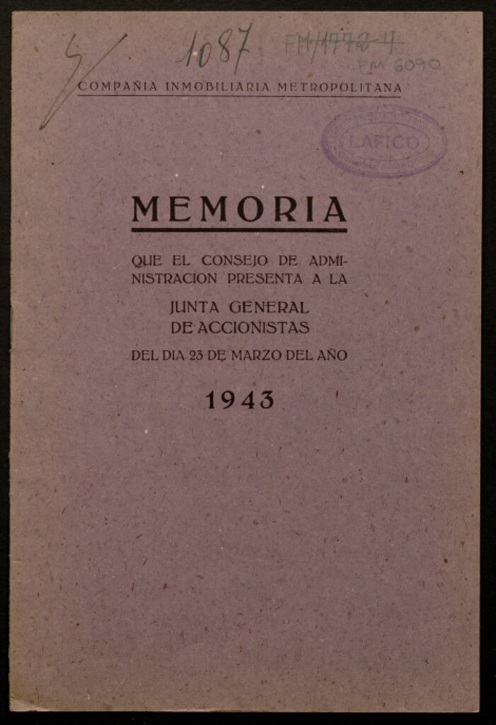 Miniatura de Memoria que el Consejo de Administración presenta a la Junta General de Accionistas del día 23 de Marzo del año 1943 / Compañía Inmobiliaria Metropolitana