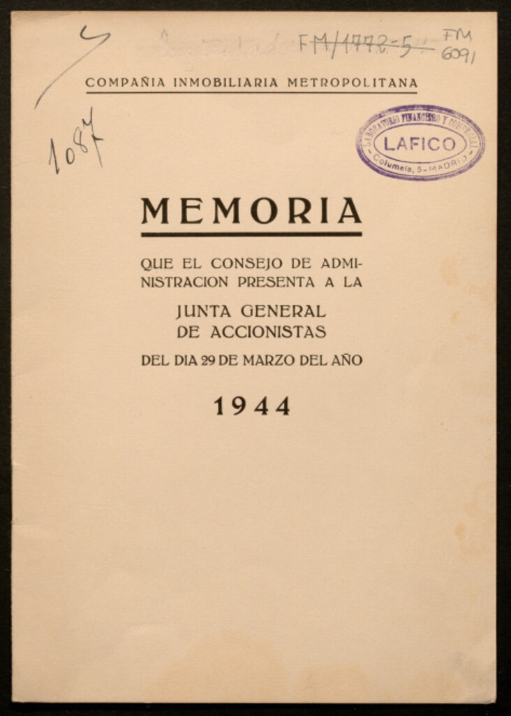 Miniatura de Memoria que el Consejo de Administración presenta a la Junta General de Accionistas del día 29 de Marzo del año 1944 / Compañía Inmobiliaria Metropolitana