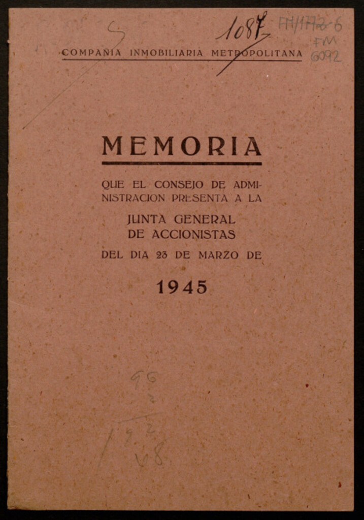 Miniatura de Memoria que el Consejo de Administración presenta a la Junta General de Accionistas del día 23 de Marzo del año 1945 / Compañía Inmobiliaria Metropolitana