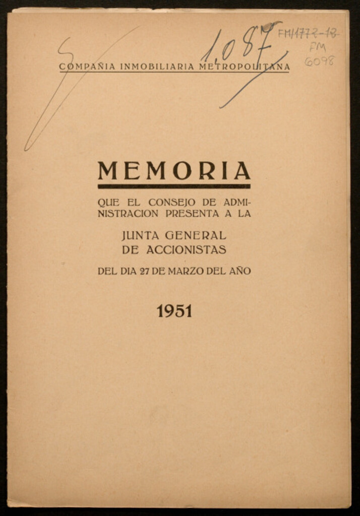 Miniatura de Memoria que el Consejo de Administración presenta a la Junta General de Accionistas del día 27 de Marzo del año 1951 / Compañía Inmobiliaria Metropolitana