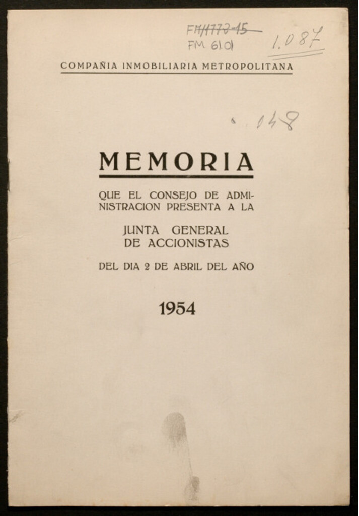 Miniatura de Memoria que el Consejo de Administración presenta a la Junta General de Accionistas del día 2 de Abril del año 1954 / Compañía Inmobiliaria Metropolitana