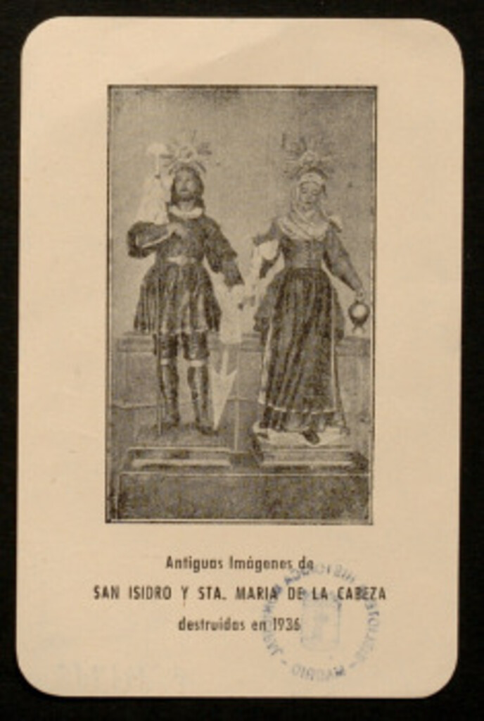 Miniatura de Antiguas imágenes de San Isidro y Sta. María de la Cabeza destruidas en 1936 : [estampa] : recuerdo de la misa de comunión celebrada el 15 de mayo de 1964