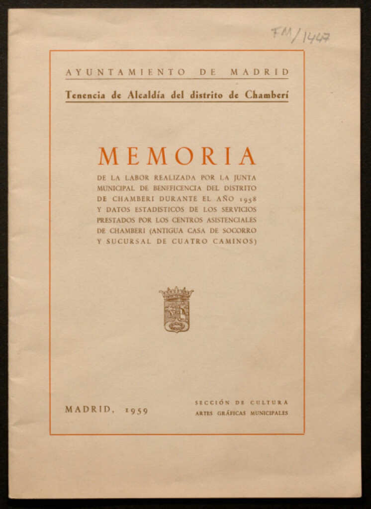 Miniatura de Memoria de la labor realizada por la Junta Municipal de Beneficencia del distrito de Chamberí durante el año 1958 y datos estadísticos de los servicios prestados por los Centros Asistenciales de Chamberí...