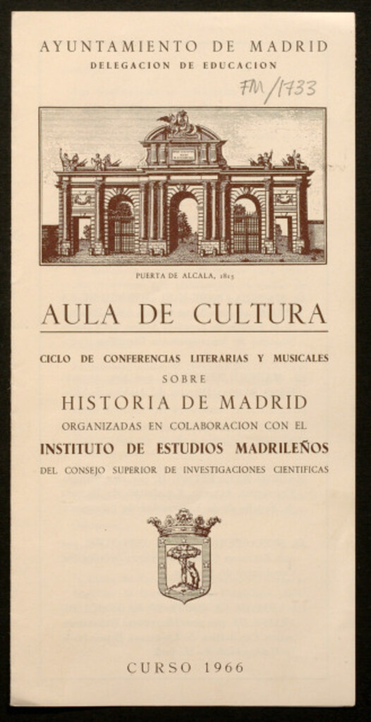 Miniatura de Ciclo de conferencias literarias y musicales sobre Historia de Madrid organizadas en colaboración con el Instituto de Estudios Madrileños... Curso de 1966