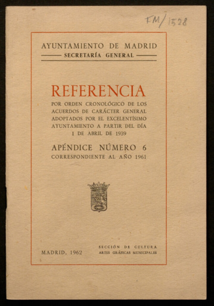 Miniatura de Referencia por orden cronológico de los acuerdos de carácter general adoptados por el ayuntamiento a partir del día 1 de abril de 1939 : Apéndice núm. 6 correspondiente al año 1961
