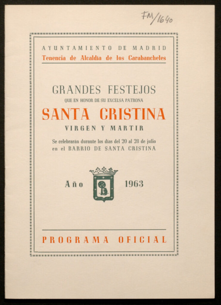 Miniatura de Grandes festejos que en honor de su Excelsa patrona Santa Cristina, virgen y martir se celebrarán durante los días 20 al 28 de julio en el barrio de Santa Cristina : programa oficial