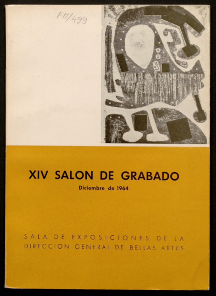 Miniatura de [Catálogo] XIV salón de grabado : diciembre de 1964 : sala de exposiciones de la Dirección General de Bellas Artes