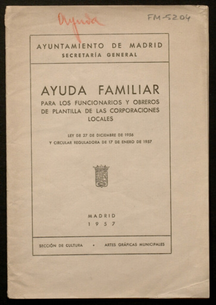Miniatura de Ayuda familiar para los funcionarios y obreros de plantilla de las corporaciones locales : Ley de 27 de diciembre de 1956 y Circular reguladora de 17 de enero de 1957