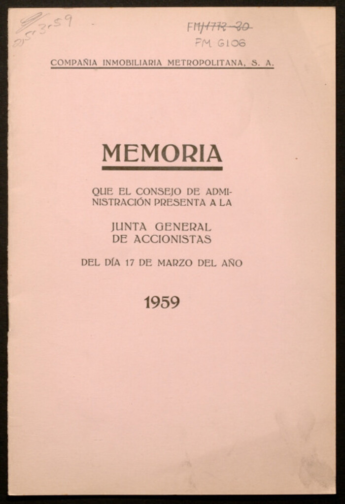 Miniatura de Memoria que el Consejo de Administración presenta a la Junta General de Accionistas del día 17 de Marzo del año 1959 / Compañía Inmobiliaria Metropolitana