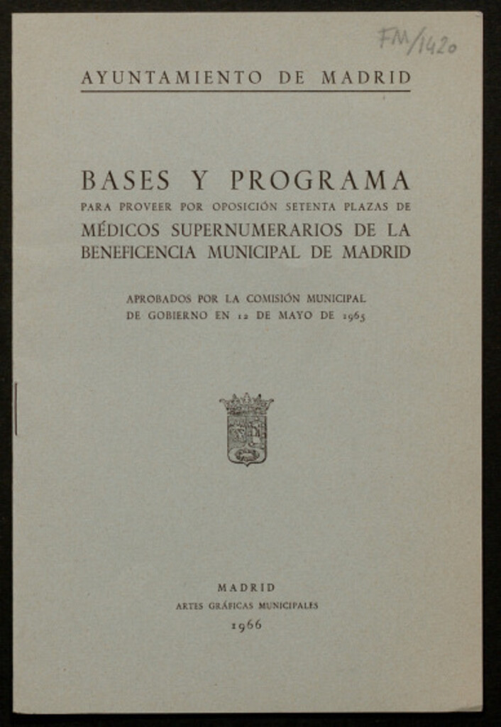 Miniatura de Bases y programa para proveer por oposición setenta plazas de médicos supernumerarios de la beneficencia municipal de Madrid...