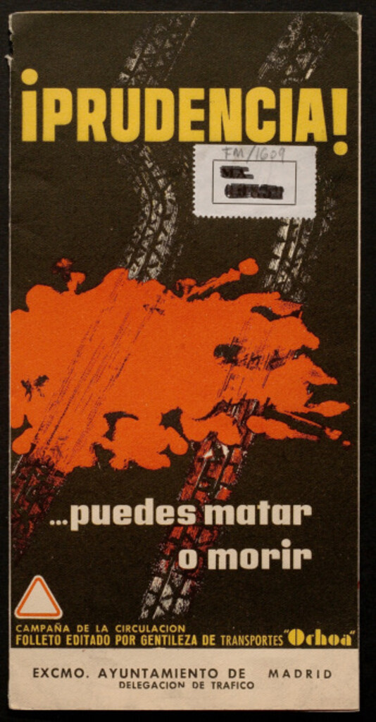 Miniatura de ¡Prudencia!... Puedes matar o morir. Campaña de circulación . [Folleto de divulgación]