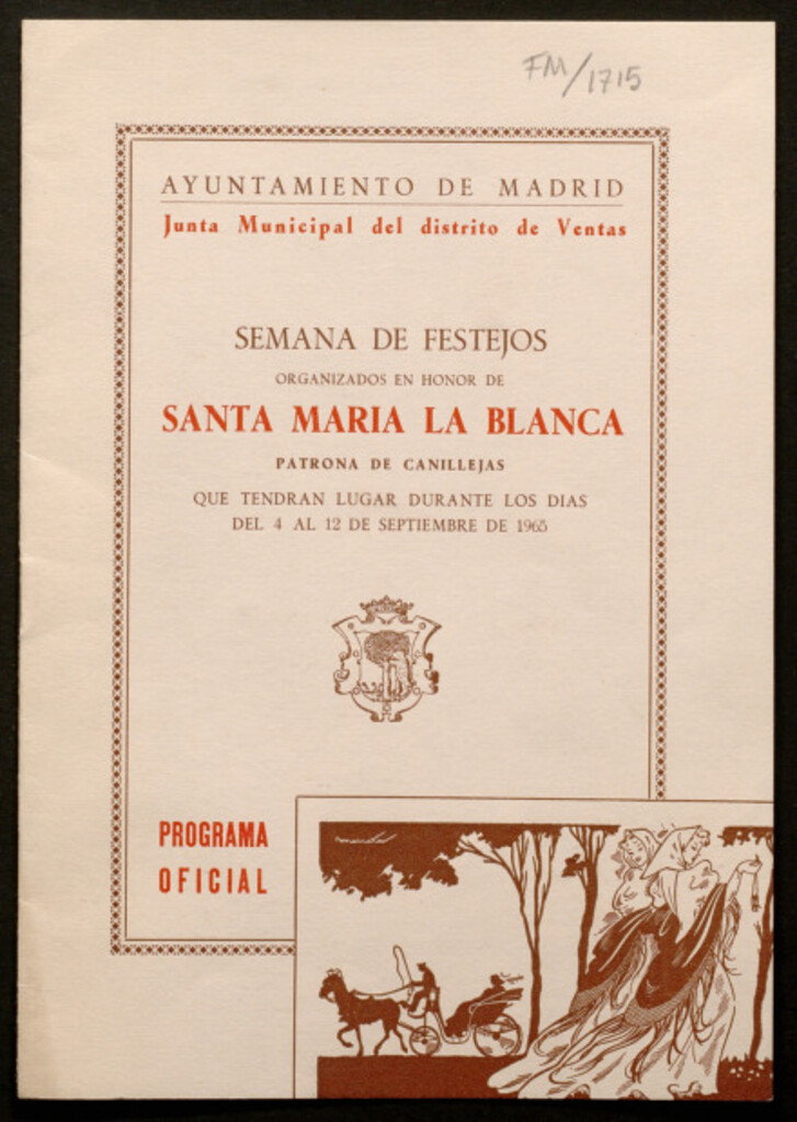 Miniatura de Semana de festejos organizados en honor de Santa María la Blanca, patrona de Canillejas que tendrán lugar durante los días del 4 al 12 de septiembre de 1965 : programa oficial