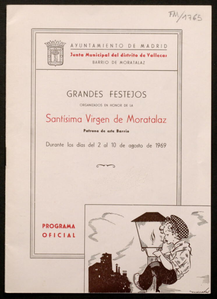 Miniatura de Grandes festejos organizados en honor de la Santísima Virgen de Moratalaz, patrona de este barrio durante los días del 2 al 10 de agosto de 1969 : programa oficial