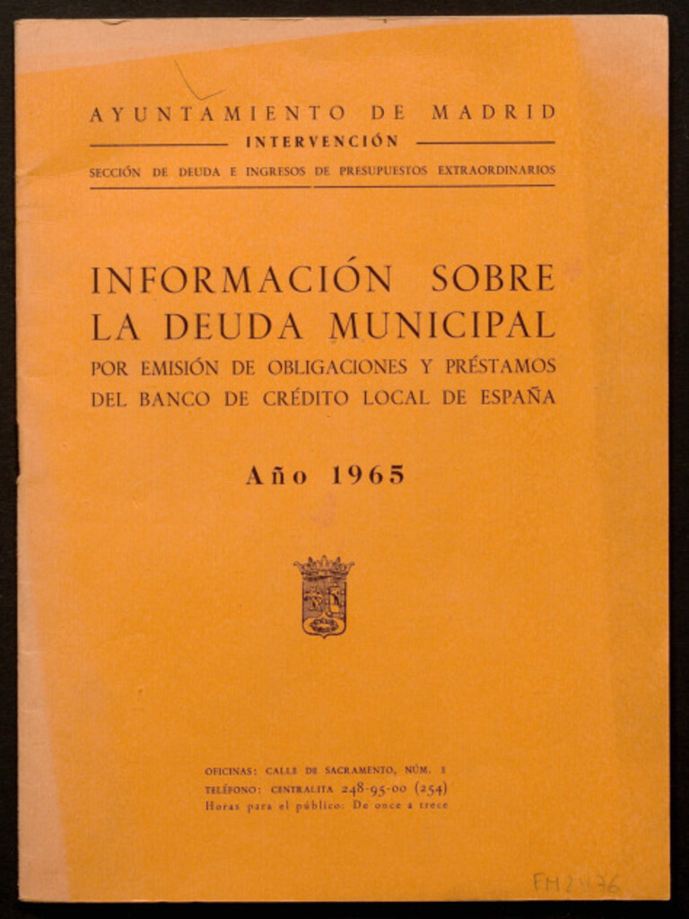 Miniatura de Información sobre la deuda municipal por emisión de obligaciones y préstamos del banco de crédito local de españa : Año 1965