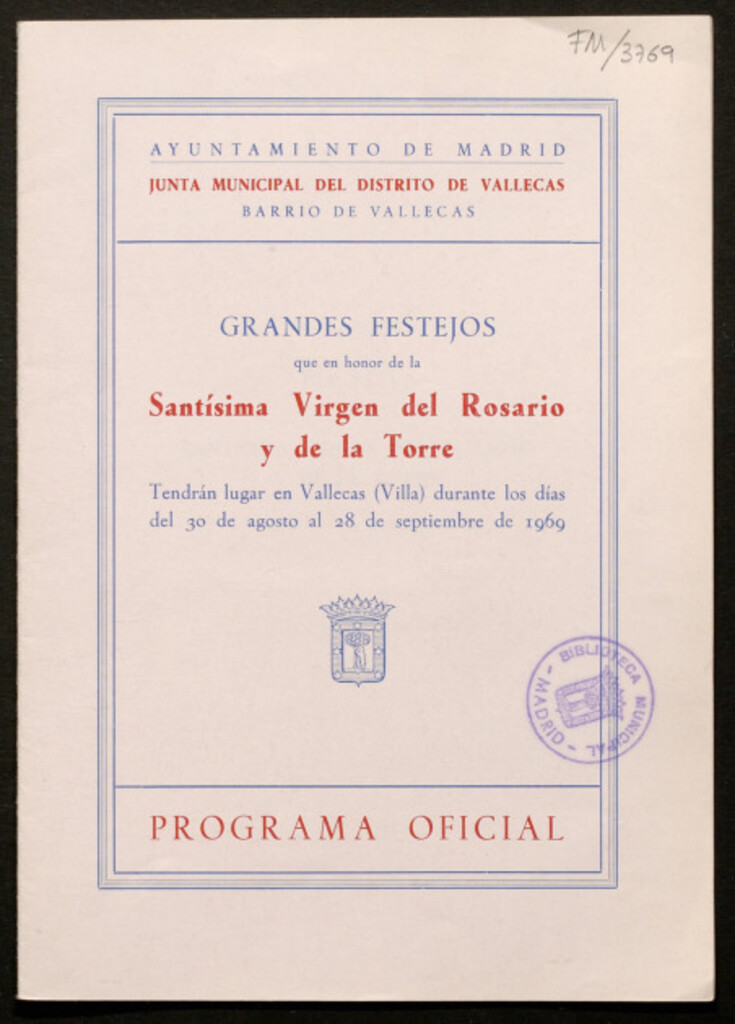 Miniatura de Grandes festejos que en honor de la Santísima Virgen del Rosario y de la Torre, tendrán lugar en Vallecas (villa), durante los días del 30 de agosto al 28 de septiembre de 1969 : programa oficial