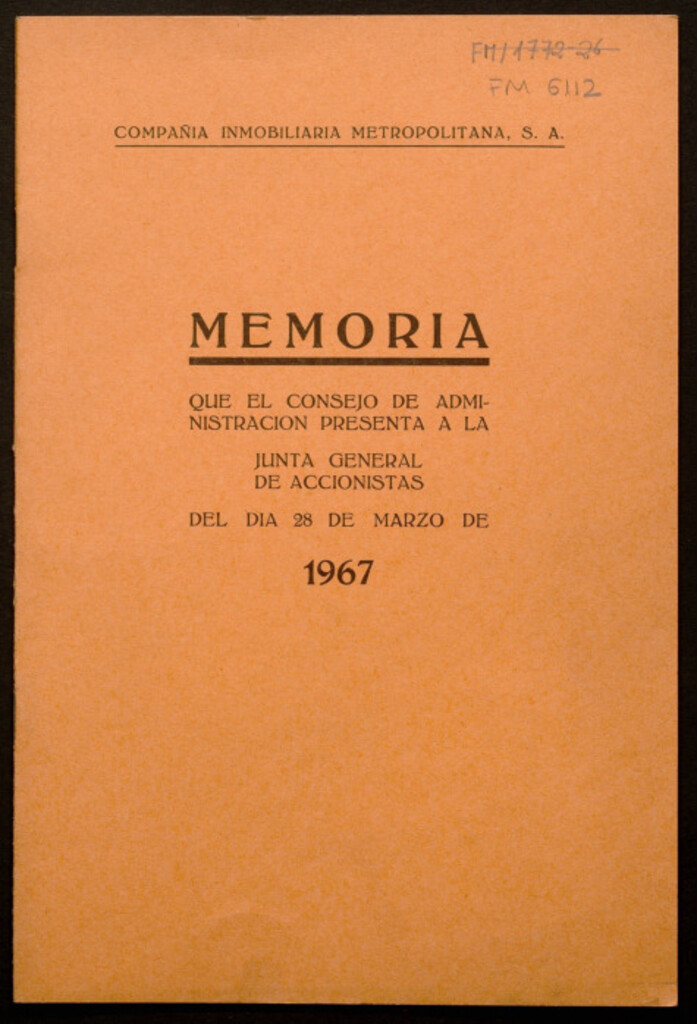 Miniatura de Memoria que el Consejo de Administración presenta a la Junta General de Accionistas del día 28 de Marzo del año 1967 / Compañía Inmobiliaria Metropolitana