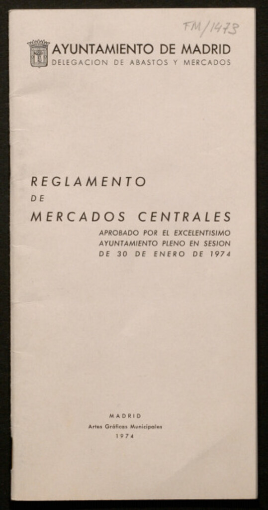 Miniatura de Reglamento de mercados centrales aprobado por el... Ayuntamiento pleno en sesión de 30 de enero de 1974