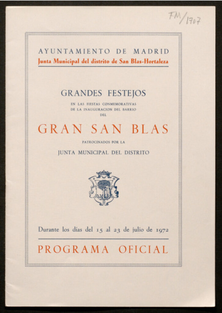 Miniatura de Grandes festejos en las fiestas conmemorativas de la inauguración del barrio del Gran San Blas... durante los días del 15 al 23 de julio de 1972 : Programa oficial
