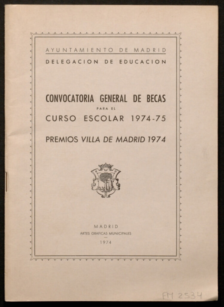 Miniatura de Convocatoria general de becas para el curso escolar 1974-75 ; Premios Villa de Madrid 1974 : [bases]