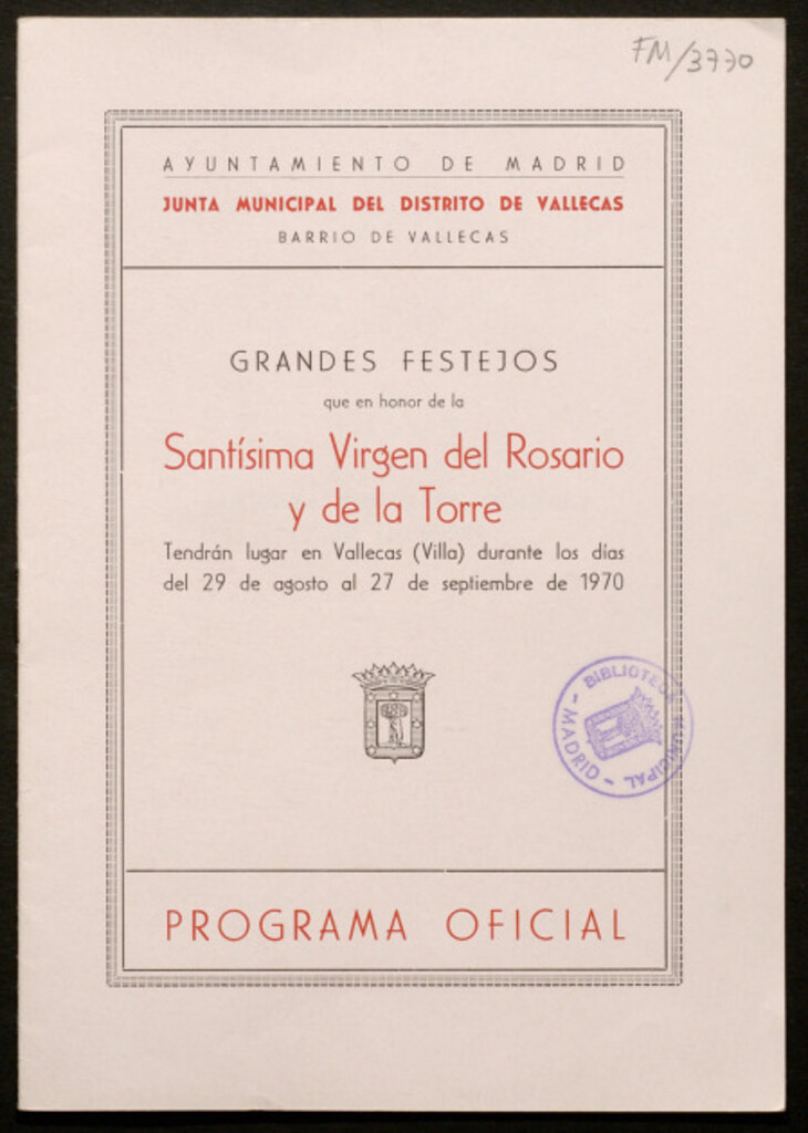 Miniatura de Grandes festejos que en honor de la Santísima Virgen del Rosario y de la Torre, tendrán lugar en Vallecas (villa), durante los días del 29 de agosto al 27 de septiembre de 1970 : programa oficial