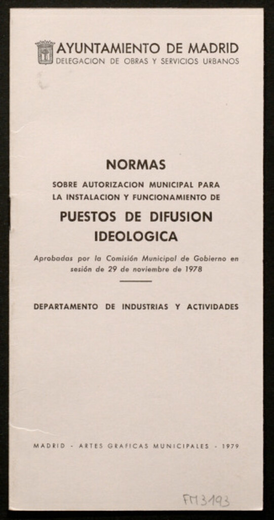 Miniatura de Normas sobre autorización municipal para la instalación y funcionamiento de puestos de difusión ideológica, aprobadas por la comisión Municipal de gobierno en sesión de 29 de noviembre de 1978