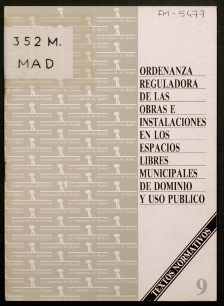 Miniatura de Ordenanza reguladora de las obras e instalaciones en los espacios libres municipales de dominio y uso público / [Ayuntamiento de Madrid, Área de Urbanismo e Infraestructuras]