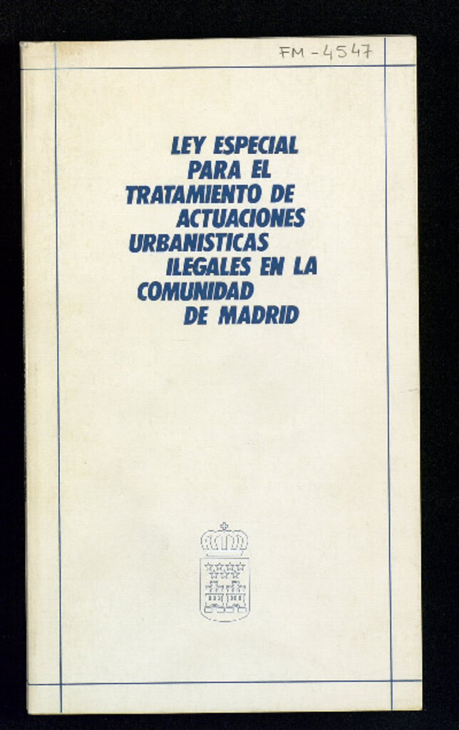 Miniatura de Ley especial para el tratamiento de actuaciones urbanísticas ilegales en la Comunidad de Madrid