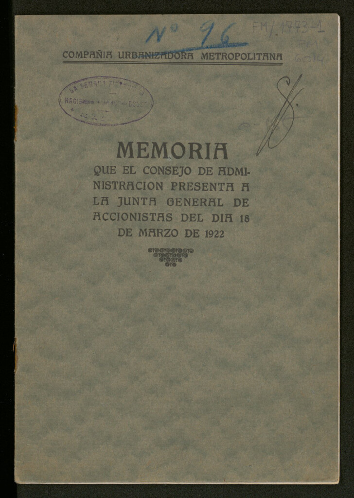 Miniatura de Memoria que el Consejo de Administración presenta a la Junta General de Accionistas del día 18 de Marzo de 1922 / Compañía Urbanizadora Metropolitana