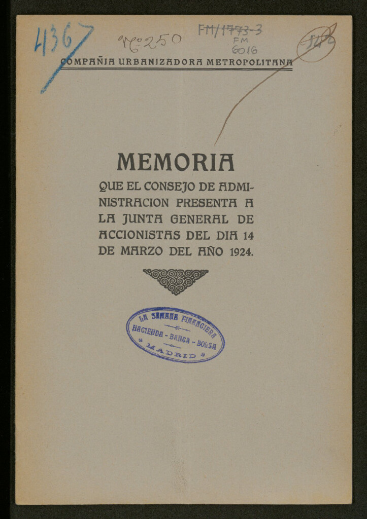 Miniatura de Memoria que el Consejo de Administración presenta a la Junta General de Accionistas del día 14 de Marzo de 1924 / Compañía Urbanizadora Metropolitana