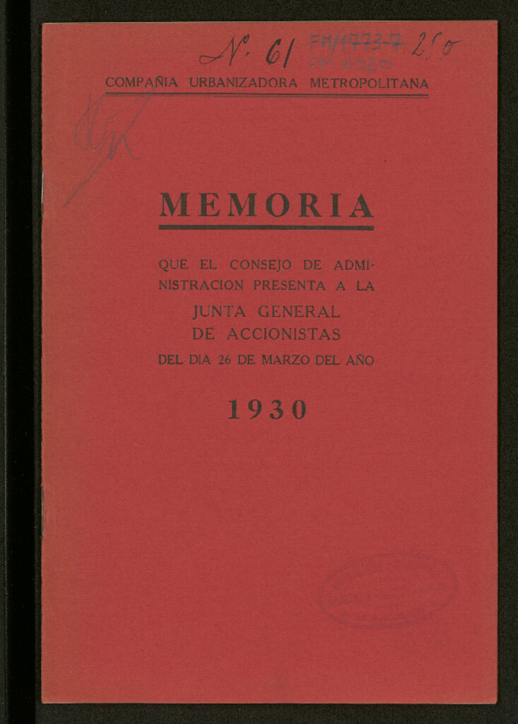 Miniatura de Memoria que el Consejo de Administración presenta a la Junta General de Accionistas del día 26 de Marzo de 1930 / Compañía Urbanizadora Metropolitana