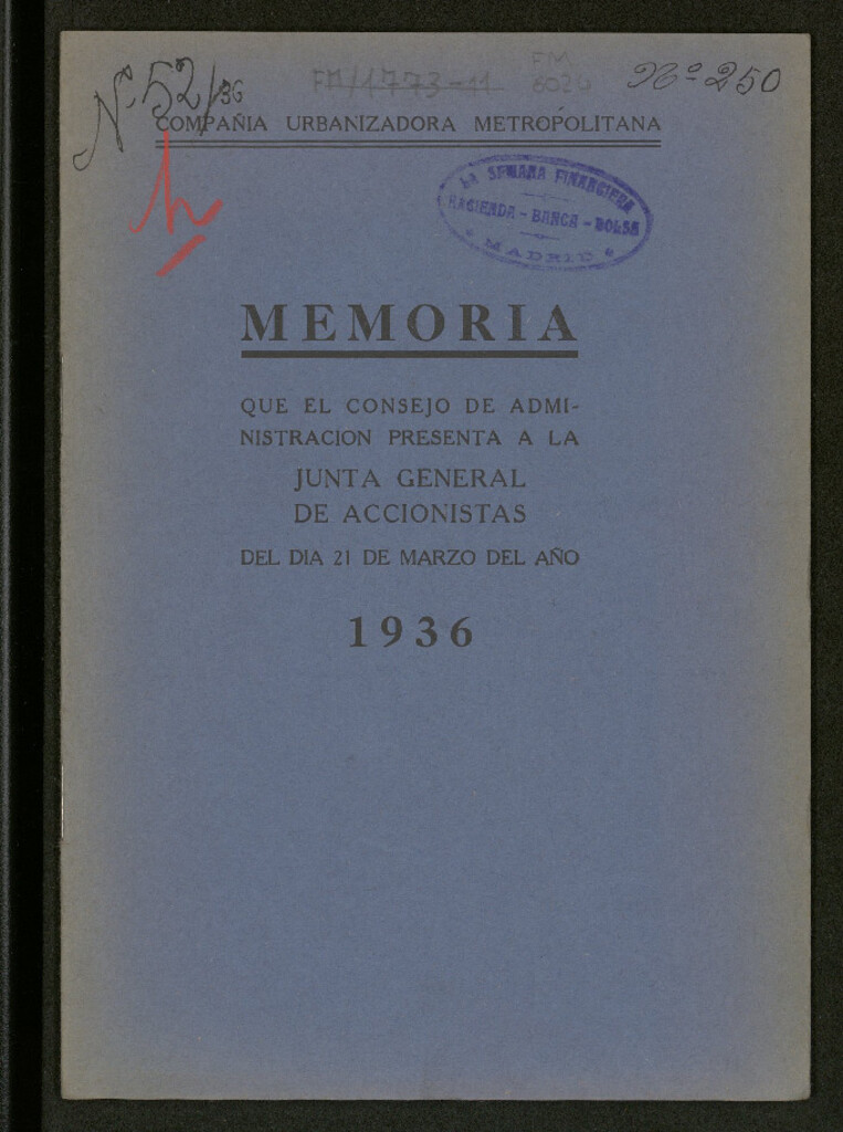Miniatura de Memoria que el Consejo de Administración presenta a la Junta General de Accionistas del día 21 de Marzo del año 1936 / Compañía Urbanizadora Metropolitana