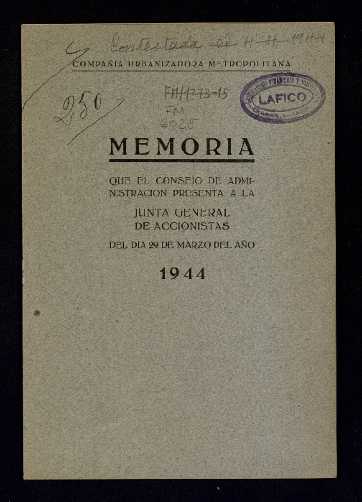 Miniatura de Memoria que el Consejo de Administración presenta a la Junta General de Accionistas del día 29 de Marzo del año 1944 / Compañía Urbanizadora Metropolitana