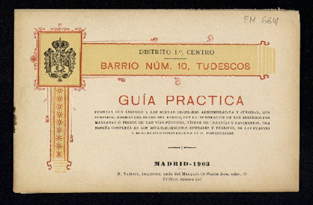 Miniatura de Guía práctica de Madrid formada con arreglo a las nuevas divisiones administrativa y judicial que contiene, además del plano del barrio ... una reseña completa de los establecimientos oficiales y públicos de las fuentes y monumentos comprendidos en su dem