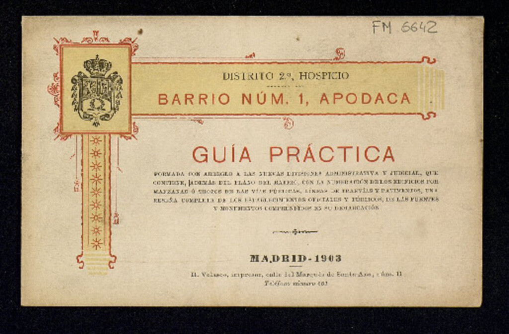 Miniatura de Guía práctica de Madrid formada con arreglo a las nuevas divisiones administrativa y judicial que contiene, además del plano del barrio ... una reseña completa de los establecimientos oficiales y públicos de las fuentes y monumentos comprendidos en su dem