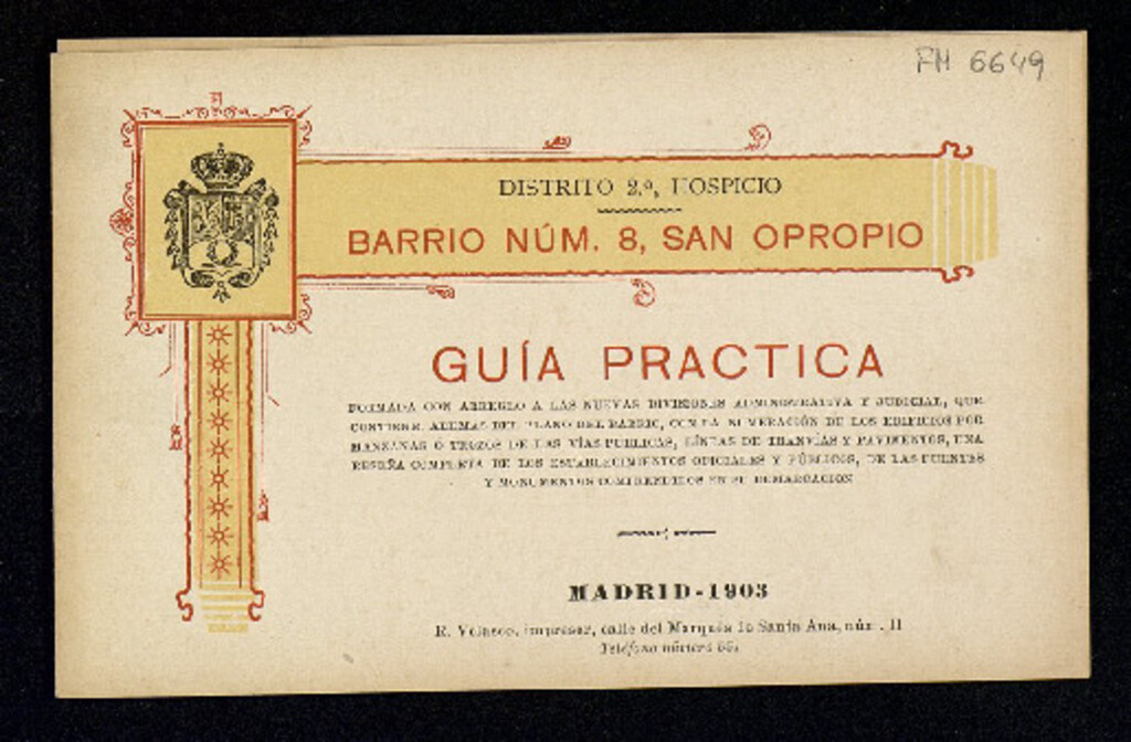 Miniatura de Guía práctica de Madrid formada con arreglo a las nuevas divisiones administrativa y judicial que contiene, además del plano del barrio ... una reseña completa de los establecimientos oficiales y públicos de las fuentes y monumentos comprendidos en su dem