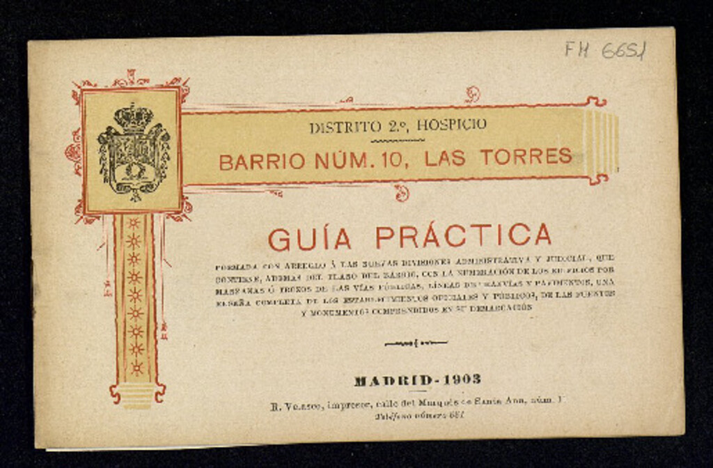 Miniatura de Guía práctica de Madrid formada con arreglo a las nuevas divisiones administrativa y judicial que contiene, además del plano del barrio ... una reseña completa de los establecimientos oficiales y públicos de las fuentes y monumentos comprendidos en su dem