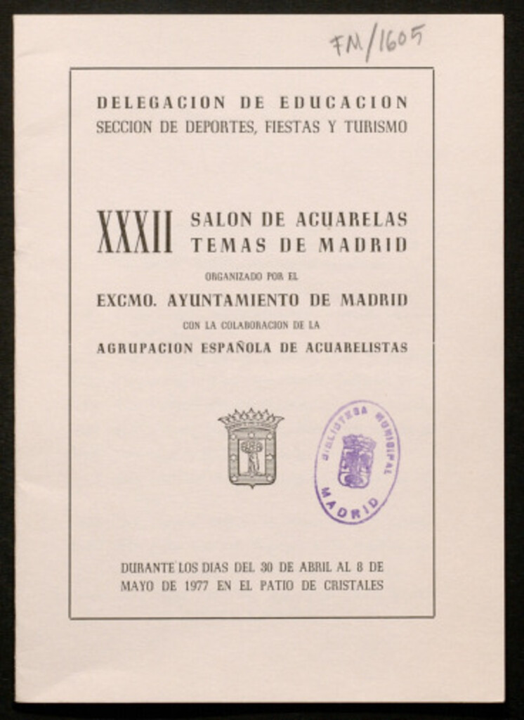 Miniatura de XXXII Salón de acuarelas Temas de Madrid organizado por el Ayuntamiento... con la colaboración de la Agrupación Española de Acuarelistas durante los días 30 de abril al 8 de mayo de 1977 en el Patio de Cristales [Catálogo]