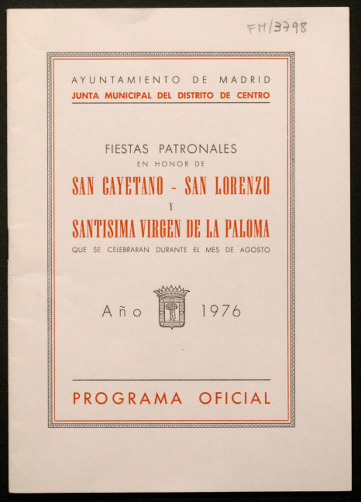 Miniatura de Fiestas patronales en honor de San Cayetano, San Lorenzo y Santísima Virgen de la Paloma que se celebraran durante el mes de agosto : programa oficial