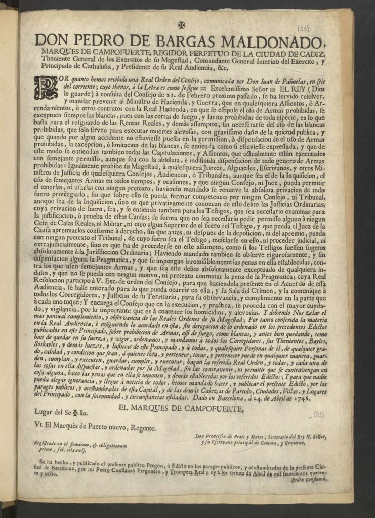 Miniatura de Don Pedro de Bargas Maldonado, marques de Campofuerte, regidor perpetuo de la ciudad de Cadiz … Comandante General interino del Exercito, y Principado de Cathaluña, y Presidente de su Real Audiencia, &c. ... que en qualesquiera Assientos, ò Arrendamientos, ù otros contratos con la Real Hacienda, en que se estipule el uso de Armas prohibidas...