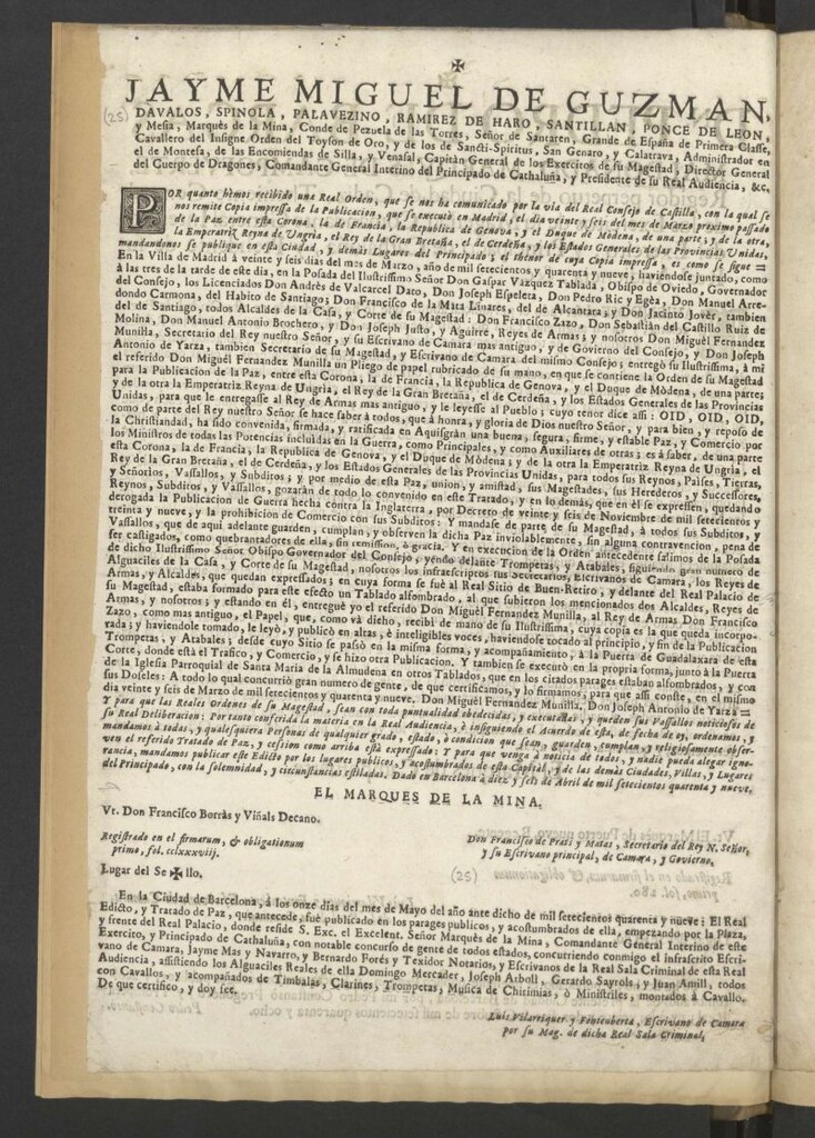 Miniatura de Jayme Miguel de Guzman, Davalos, Spinola … Comandante General interino del Principado de Cathaluña, y Presidente de su Real Audiencia,  … Orden de su Magestad  … quedando derogada la publicacion de Guerra hecha contra Inglaterra, por Decreto de veinte y seis de Noviembre de mil setecientos y terinta y nueve, y la prohibicion de Comercio con sus súbditos … “