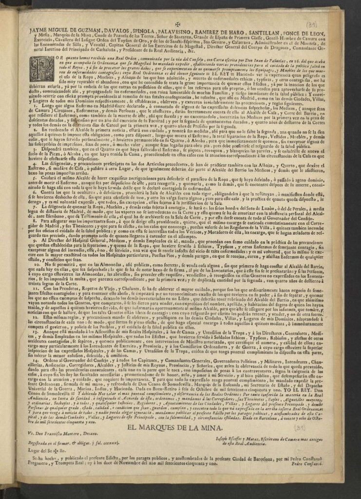 Miniatura de Jayme Miguel de Guzman, Davalos, Spinola … Comandante General Interino del Principado de Cathaluña, y Presidente de su Real audiencia, &c. Por quanto hemos recibido una Real Orden, comunicada por la via del Consejo, con Carta Escrita por Don Juan de Pañuelas, en 16. del que acaba en que acompaña la Ordenanza que su Magestad ha mandado expedir, estableciendo varias providencias para el cuidado de la publica salud en todo el Reyno...