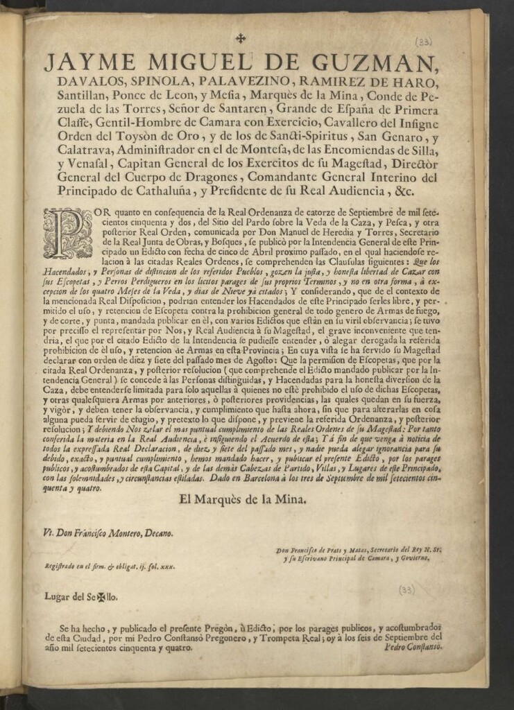 Miniatura de Jayme Miguel de Guzman, Davalos, Spinola … Comandante General Interino del Principado de Cathaluña, y Presidente de su Real audiencia, &c. Por quanto en consecuencia de la Real Ordenanza de catorze de Septiembre de mil setecientos cinquenta y dos, del Sitio del Pardo sobre la Veda de Caza, y Pesca...
