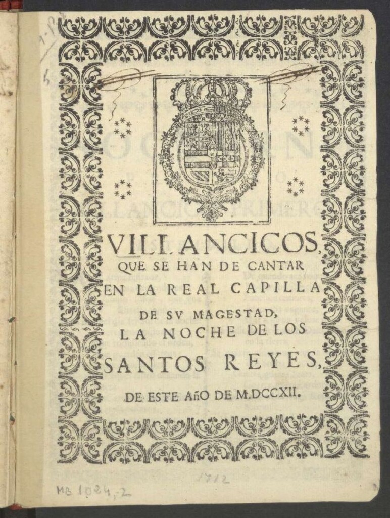 Miniatura de Villancicos que se han de cantar en la Real Capilla de su Magestad, la noche de los Santos Reyes de este año de MDCCXII