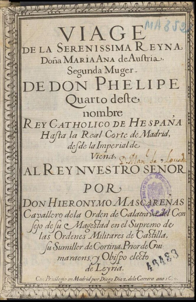 Miniatura de Viage de la Serenissima reyna Doña Maria Ana de Austria segunda muger de Don Phelipe Quarto ... hasta la real corte de Madrid desde la imperial de Viena ...